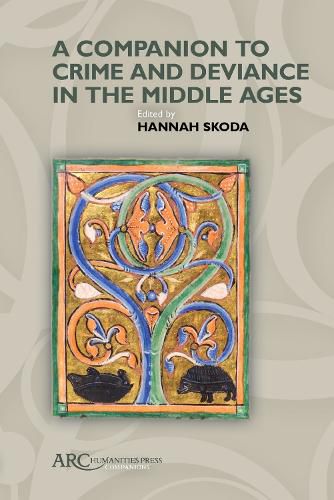 Cover image for A Companion to Crime and Deviance in the Middle Ages