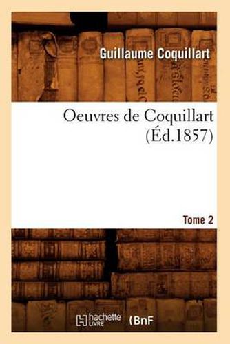 Cover image for Oeuvres de Coquillart. Tome 2 (Ed.1857)