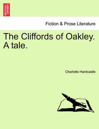 Cover image for The Cliffords of Oakley. a Tale. Vol. I.