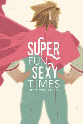 Super Fun Sexy Times, Vol. 1