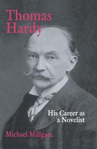 Cover image for Thomas Hardy: His Career as a Novelist