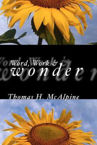 Cover image for By Word, Work and Wonder