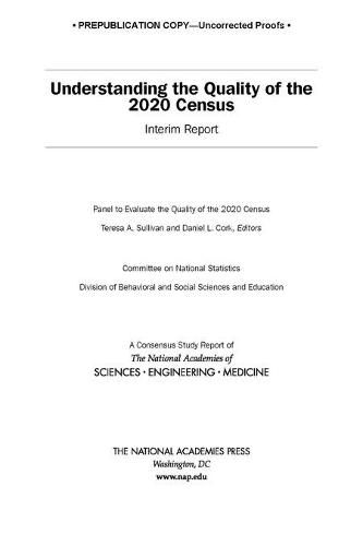 Understanding the Quality of the 2020 Census: Interim Report