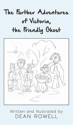 The Further Adventures of Victoria, the Friendly Ghost