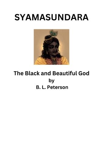 Cover image for Syamusundara - The Black and Beautiful God
