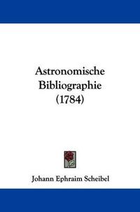 Cover image for Astronomische Bibliographie (1784)