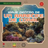 Cover image for Viaje Dentro de Un Arrecife de Coral (a Trip Through a Coral Reef)