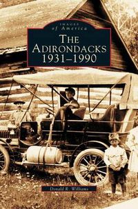 Cover image for Adirondacks 1931-1990