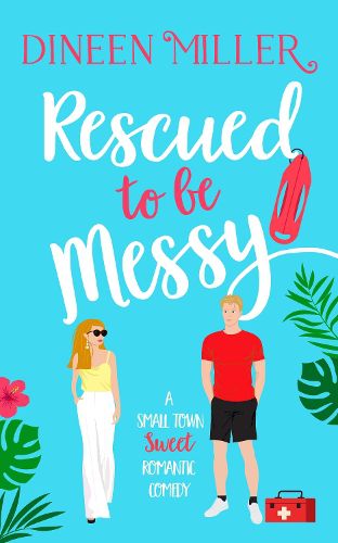 Cover image for Rescued to Be Messy
