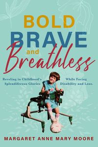 Cover image for The Bold, the Brave, and the Breathless