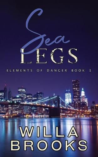 Cover image for Sea Legs (Elements of Danger Romance, Book 1)