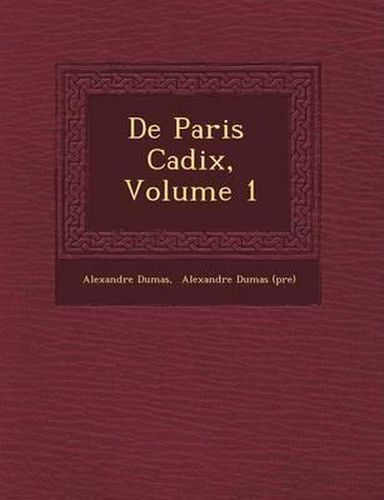 Cover image for de Paris Cadix, Volume 1