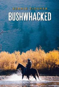 Cover image for Bushwhacked