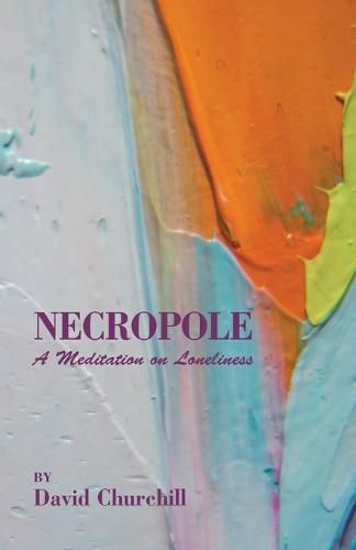 Cover image for Necropole: A Meditation on Loneliness