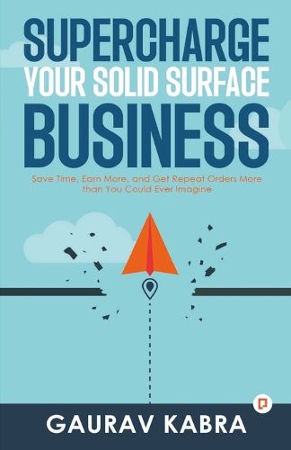 Cover image for Supercharge Your Solid Surface Business