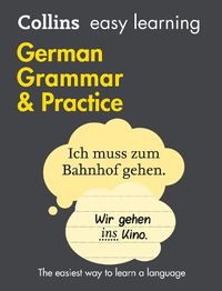 Cover image for Easy Learning German Grammar and Practice: Trusted Support for Learning