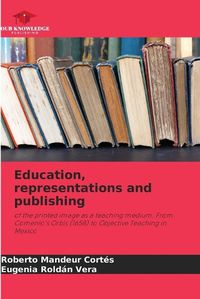 Cover image for Education, representations and publishing