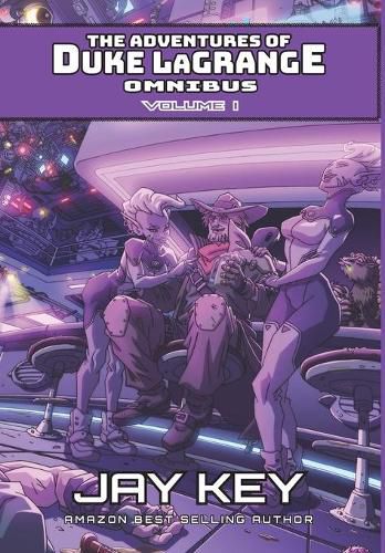 Cover image for The Adventures of Duke LaGrange Omnibus, Volume I: The Collected Adventures (Books I-III)