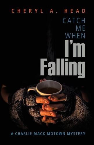 Cover image for Catch Me When I'm Falling