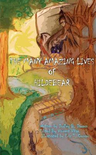 Cover image for The Many Amazing Lives of Hildebear