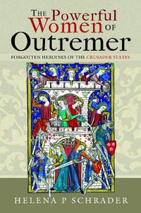 Cover image for The Powerful Women of Outremer