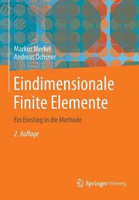 Cover image for Eindimensionale Finite Elemente: Ein Einstieg in Die Methode