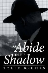 Cover image for To Abide in His Shadow