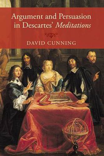 Cover image for Argument and Persuasion in Descartes' Meditations