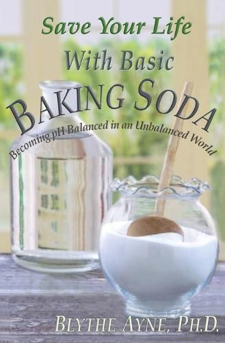 Cover image for Save Your Life with Basic Baking Soda