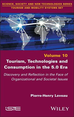 Cover image for Tourism, Technologies and Consumption in the 5.0 Era