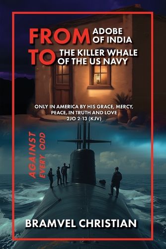 Cover image for From Adobe of India to the Killer Whale of the US Navy