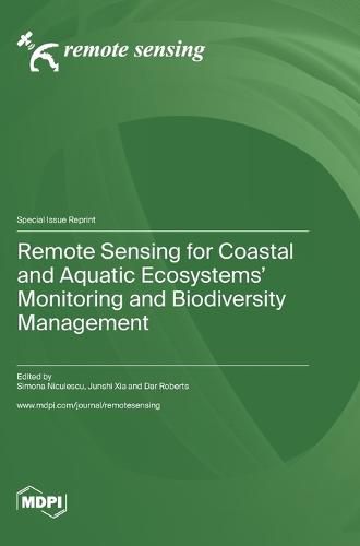 Cover image for Remote Sensing for Coastal and Aquatic Ecosystems' Monitoring and Biodiversity Management