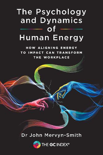 Cover image for The Psychology and Dynamics of Human Energy