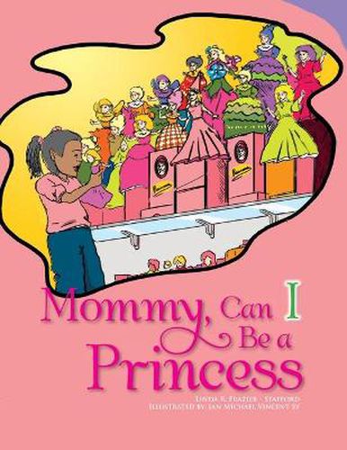 Cover image for Mommy, Can I Be a Princess?