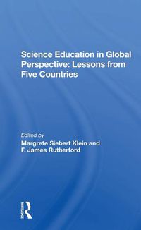 Cover image for Science Education in Global Perspective: Lessons from Five Countries: Lessons From Five Countries