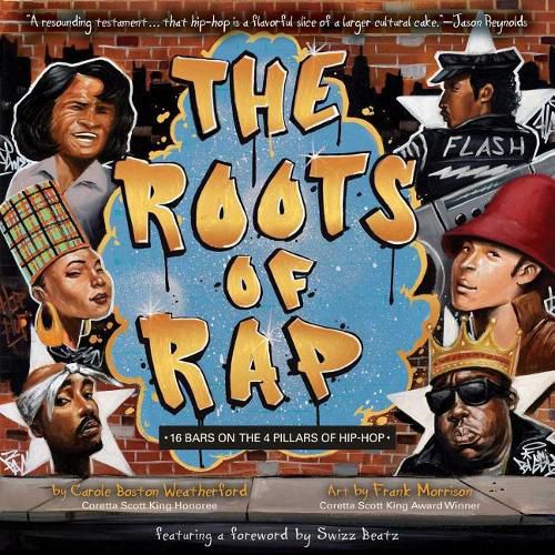 Cover image for The Roots of Rap: 16 Bars on the 4 Pillars of Hip-Hop