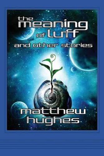 Cover image for The Meaning of Luff and Other Stories