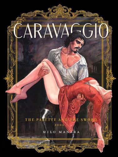 Cover image for Caravaggio: The Palette and the Sword Book 1