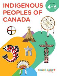 Cover image for Indigenous Peoples of Canada Gr 4-6