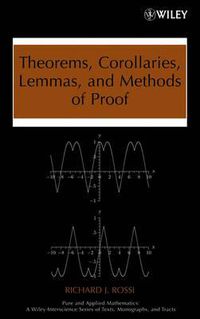 Cover image for Theorems, Corollaries, Lemmas, and Methods of Proof