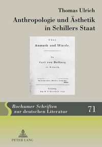 Cover image for Anthropologie Und Aesthetik in Schillers Staat: Schiller Im Politischen Dialog Mit Wilhelm Von Humboldt Und Carl Theodor Von Dalberg