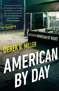 Cover image for American By Day: Shortlisted for the CWA Gold Dagger Award