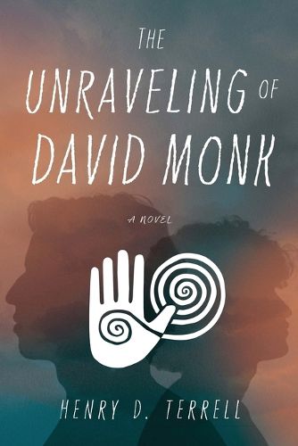 Cover image for The Unraveling of David Monk