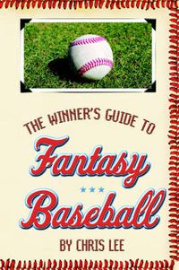 Cover image for The Winner's Guide to Fantasy Baseball