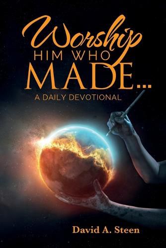Cover image for Worship Him Who Made. . .