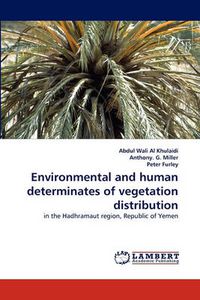 Cover image for Environmental and Human Determinates of Vegetation Distribution