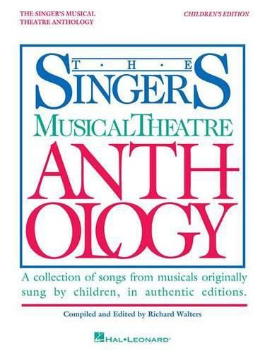 Cover image for Singer's Musical Theatre Anthology: Children's Edition