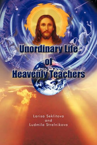 Cover image for Unordinary Life of Heavenly Teachers