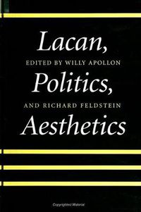 Cover image for Lacan, Politics, Aesthetics