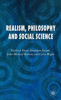 Cover image for Realism, Philosophy and Social Science